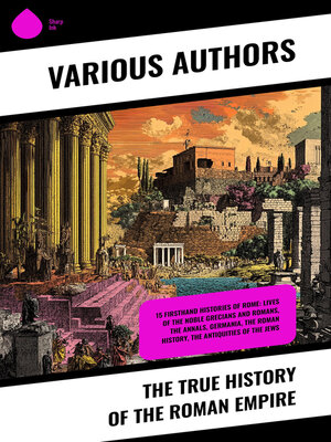 cover image of The True History of the Roman Empire
